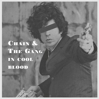 Cover for Chain And The Gang · In Cool Blood (LP)