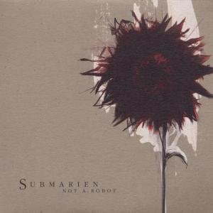 Submarien · Submarien-not a Robot (CD) (2009)