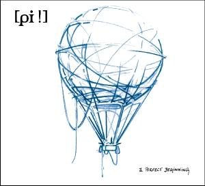 Cover for Pi ! · A Perfect Beginning (CD) (2020)