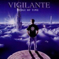Cover for Vigilante · Edge of Time (CD) [Japan Import edition] (1999)