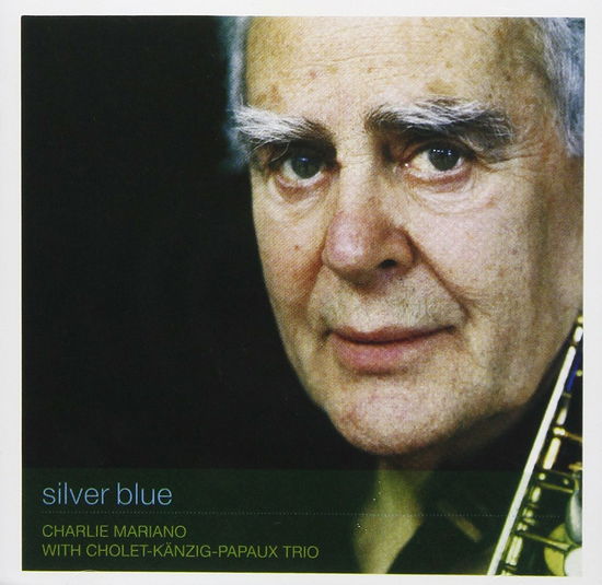 Cover for Charlie Mariano · Silver Blue (CD) [Limited, Remastered edition] (2018)