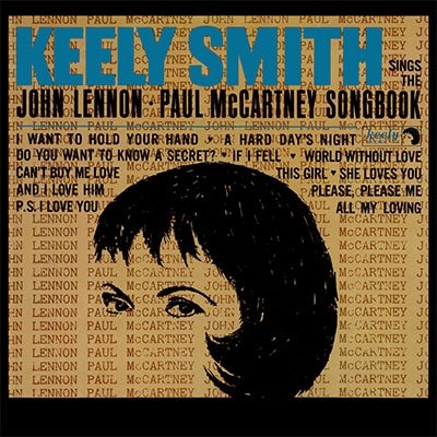 Sings the John Lennon-paul Mccartney Songbook - Keely Smith - Muziek - REAL GONE MUSIC - 4526180453024 - 18 juli 2018