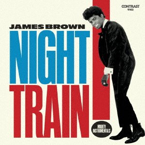 Cover for James Brown · Night Train: Mighty Instrumentals (CD) (2017)