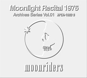 Cover for Moon Riders · Moon Riders Recital 1976 (CD) [Japan Import edition] (2007)
