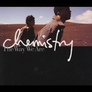 Cover for Chemistry · The Way We Are (CD) [Japan Import edition] (2001)