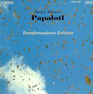 Papalotl - Javier Alvarez - Music - SAYDISC - 5013133439024 - 2018