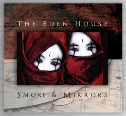 Cover for Eden House · Smoke &amp; Mirrors (CD) (2009)