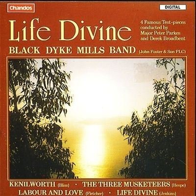 Cover for Black Dyke Mills Band · Life Divine-Kenilworth / The thr (CD)