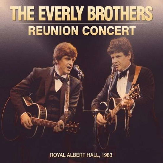 The Everly Brothers: Reunion Concert - Everly Brothers - Música - AMV11 (IMPORT) - 5014797672024 - 6 de abril de 2018