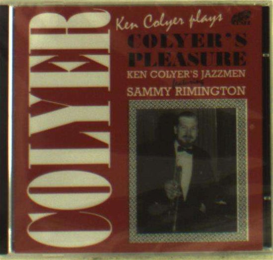 Ken Colyers Jazzmen · ColyerS Pleasure (CD) (2016)