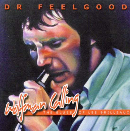 Cover for Dr Feelgood · Wolfman Calling (CD) (2003)