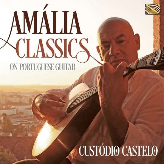 Cover for Custodio Castelo · Amalia Classics On Portuguese Guitar (CD) (2020)