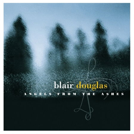 Cover for Blair Douglas · Angels from the (CD) (2008)