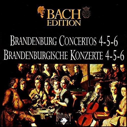 Brandenburg Concertos 4,5 & 6 - Bach Edition - Musique -  - 5028421936024 - 