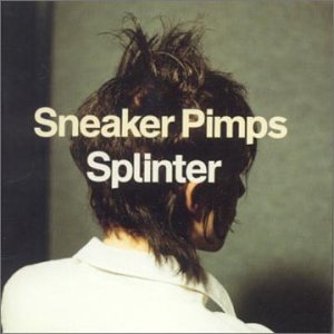 Cover for Sneaker Pimps · Splinter (CD) (1999)