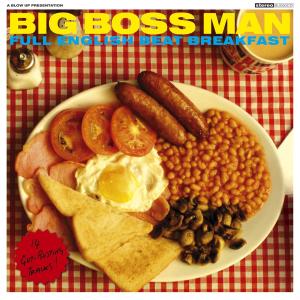 Full English Beat Breakfast - Big Boss Man - Musik - BLOW UP - 5030408055024 - 7. september 2008