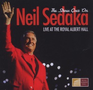 Cover for Neil Sedaka · Neil Sedaka - The Show Goes On (CD) (2018)