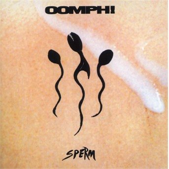Cover for Oomph! · Sperm =re-release= (CD) (2004)