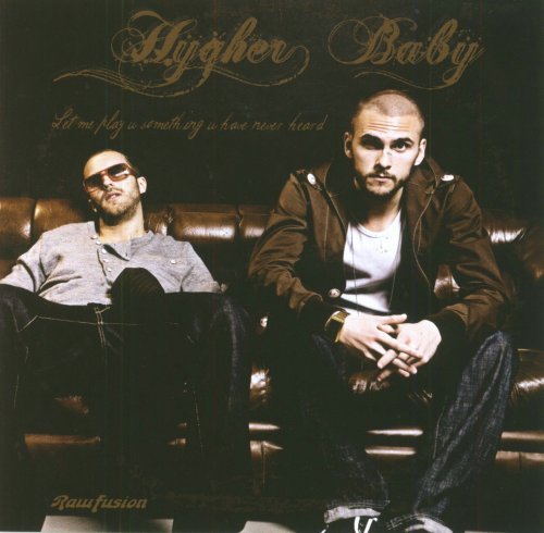 Cover for Hygher Baby · Let Me Play U Something U Have Never Heard (CD) (2009)