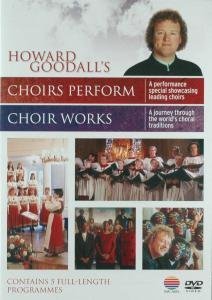 Cover for Howard Goodall · Howard Goodalls Choir Works + Choirs Perform (CD) (2009)