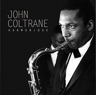 Harmonique - John Coltrane - Musiikki - WEA - 5051865479024 - maanantai 16. marraskuuta 2015