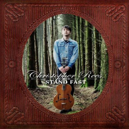 Cover for Christopher Rees · Stand Fast (CD) (2013)