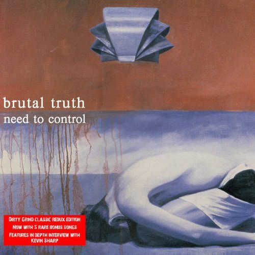 Cover for Brutal Truth · Need To Control + Bonustracks (CD) [Limited edition] (2010)