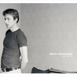 Cover for Brett Anderson · Love is Dead (SCD) (2007)