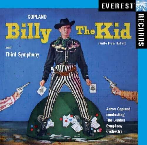 Aaron Copland · Billy The Kid - Third Symphony - Aaron Copland, conductor (CD) (2008)