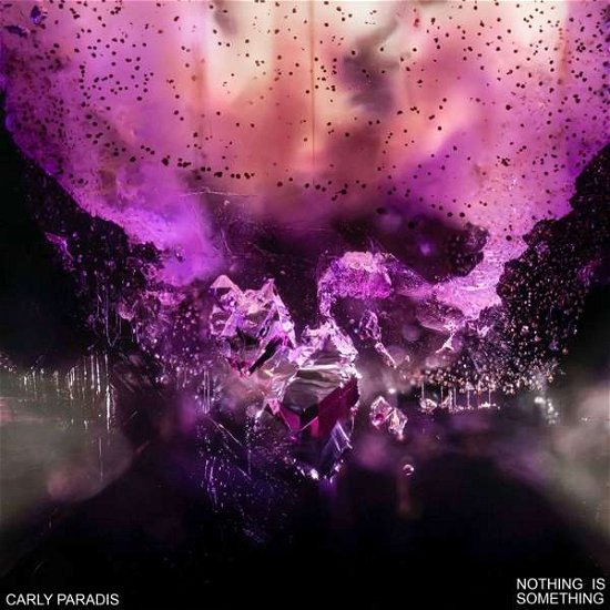 Cover for Carly Paradis · Nothing Is Something (LP) (2020)