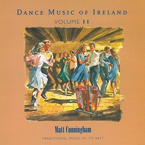 Dance Music of Ireland Vol 1 - Matt Cunningham - Musikk - AINM RECORDS - 5099386101024 - 27. juli 2018