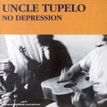 Cover for Uncle Tupelo · Uncle Tupelo - No Depression (CD) [Expanded edition] (2004)