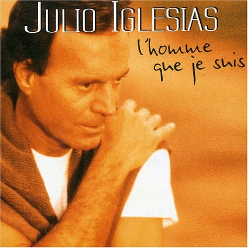 Cover for Julio Iglesias · L'homme Que Je Seuis (CD) (2005)