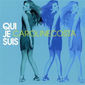 Cover for Caroline Costa · Qui Je Suis (SCD) (2010)