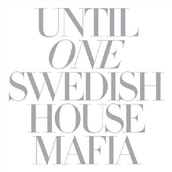 Until One - Swedish House Mafia - Muziek - EMI - 5099990775024 - 3 maart 2002