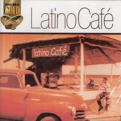 Cover for Latino Cafe (CD) (2002)