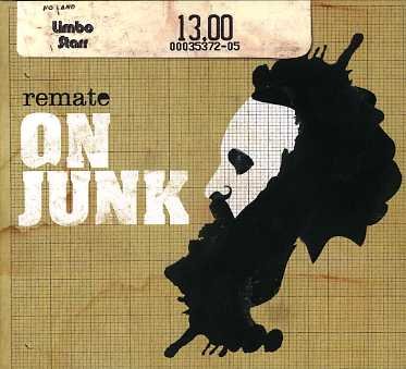 Cover for Remate · On Junk (CD) (2012)