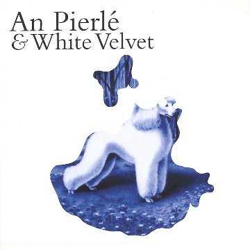 An Pierle · White Velvet (CD) (2010)