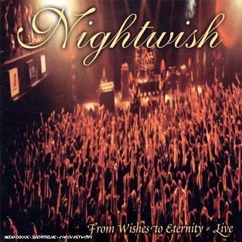 Cover for Nightwish · From Wishes to Eternity Live (CD) [Limited edition] (2006)