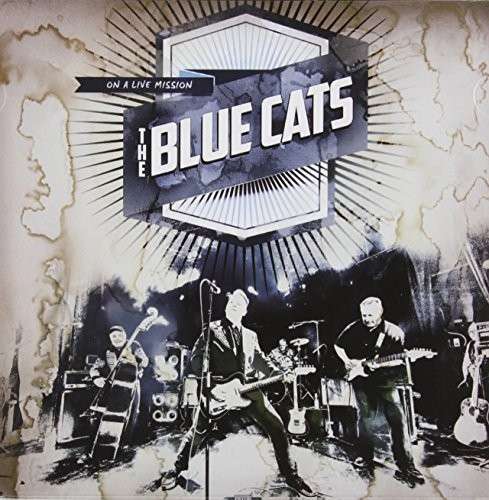 Cover for Blue Cats · On a Live Mission (CD) (2013)