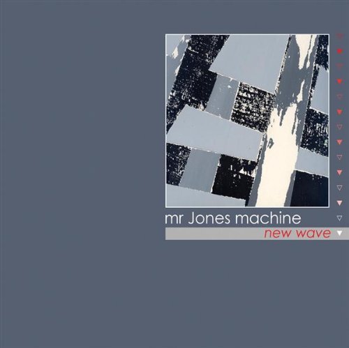 Cover for Mr. Jones Machine · New Wave (CD) (2005)