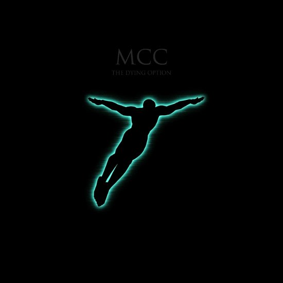 Cover for MCC [Magna Carta Cartel] · The Dying Option (Cassette) (2022)