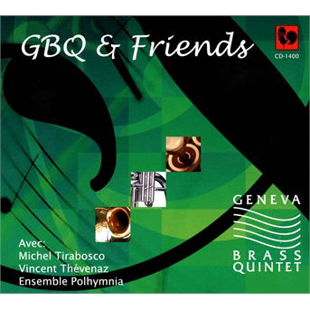 Cover for Geneva Brass Quintet &amp; Friends (CD) (2019)