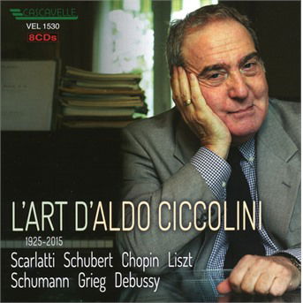 L'art D'aldo Ciccolini 1925-2015 · Scarlati-Schubert-Chopin-Liszt-Schumann-Grieg-Debu (CD) (2018)