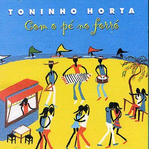 Com O Pe No Forro - Toninho Horta - Musik - MINAS - 7898277510024 - 26 augusti 2016