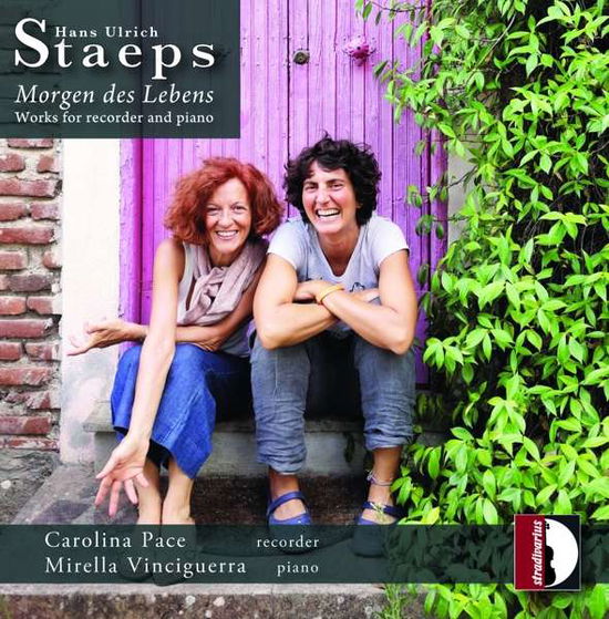 Cover for Pace, Carolina &amp; Mirella Vinciguerra · Staeps: Morgen Des Leben - Works for Recorder and Piano (CD) (2022)