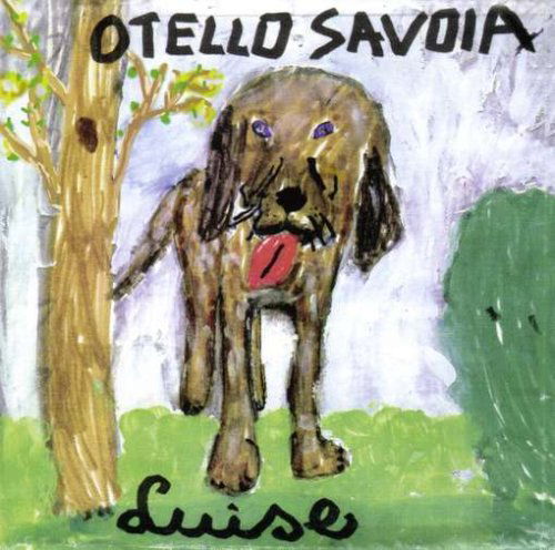 Cover for Otello Savoia · Luise (CD) (2008)