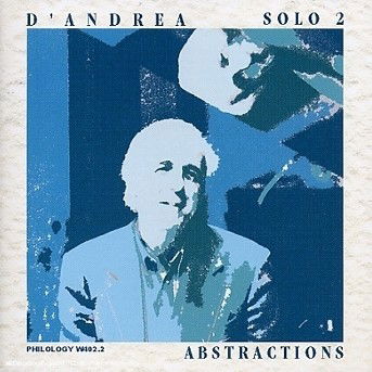 Solo 2 Abstractions - Franco D'andrea - Muziek - PHILOLOGY - 8013284004024 - 18 april 2013