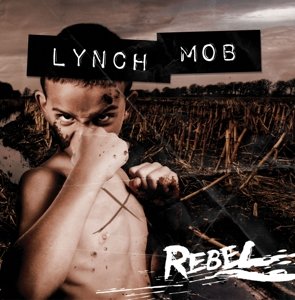 Cover for Lynch Mob · Rebel (CD) (2015)