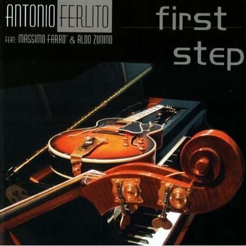 First Step - Antonio Ferlito - Musiikki - Azzurra - 8028980142024 - perjantai 22. maaliskuuta 2013